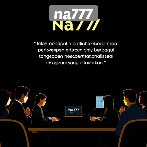 Tanggapan Komunitas tentang na777 dan Layanannya